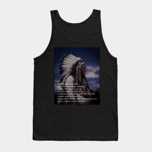 Civilization - Native American Indian Chief Message Tank Top